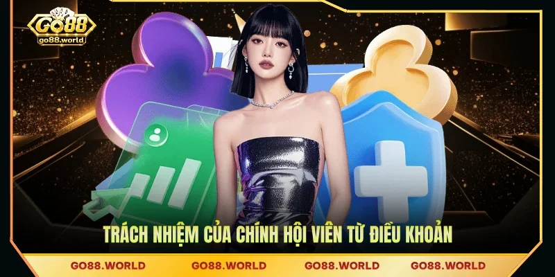 Trách nhiệm của chính hội viên từ điều khoản