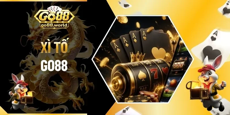 Xì Tố GO88 – Luật Chơi Giúp Người Mới Làm Quen Nhanh